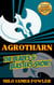 Agrotharn: The Blades & Blasters Show! - Chronicles of Agrotharn, #2