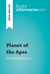 Planet of the Apes by Pierre Boulle (Book Analysis) - Detailed Summary, Analysis and Reading Guide