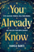 You Already Know - Stop Silencing Yourself, Heal Your Wounds, and Tune in to Your Inner Guidance
