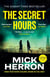 The Secret Hours - The Instant Sunday Times Bestselling Thriller from the Author of Slow Horses