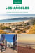 Day Trips® from Los Angeles - Getaway Ideas for the Local Traveler