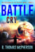 Battle Cry - The Veterans of the Psychic Wars, #5