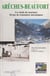 Arêches-Beaufort, 1947-1997 - Un siècle de tourisme, 50 ans de remontées mécaniques