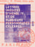 Lettres inédites d'Henri IV et de plusieurs personnages célèbres - Tels que Fléchier, La Rochefoucault, Voltaire, le comte de Caylus, Anquetil-Duperron, etc.