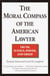 The Moral Compass of the American Lawyer - Truth, Justice, Power, and Greed