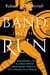 Band on the Run - Xenophon and the First Great Mercenary Army's Epic Escape from Persia