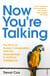 Now You're Talking - Human Conversation from the Neanderthals to Artificial Intelligence