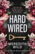 Hardwired - a steamy billionaire dark romance from the internationally bestselling author