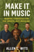 Make It In Music : Winning Strategies For The Smooth Jazz Musician - Make It In Music Series, #2