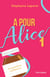 A pour Alice - Tome 1 - Première confidences