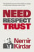 Need, Respect, Trust - The Memoir of a Vision