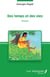 Des temps et des vies - Roman