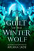 Guilt Of The Winter Wolf - Guardian Of The Winter Stone, #4