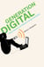 Generation Digital - Politics, Commerce, and Childhood in the Age of the Internet
