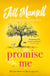 Promise Me - 'A fabulous story of love and friendship' Milly Johnson