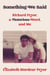 Something We Said - Richard Pryor, a Notorious Word, and Me