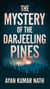 The Mystery Of The Darjeeling Pines