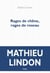 Rages de chêne, rages de roseau
