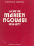 La Vie de Marien Ngouabi, 1938-1977