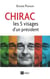 Chirac - Le président aux cinq visages