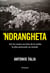 'Ndrangheta - Sur les routes secrètes de la mafia la plus puissante au monde