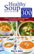 Healthy Soup Recipes under 300 Calories - Delicious Low Calorie, Healthy and Simple Soup Recipes for your Diet