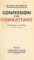 Confession d'un combattant - Lorraine et Artois, 1914-1915