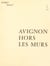 Avignon hors les murs