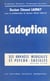 L'adoption - Ses données médicales, psychologiques et sociales