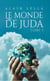 Le monde de Juda - Tome 1