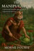 The Manipulator - Morne Fourie's Personal Insight Series, #1