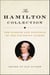 The Hamilton Collection - The Wisdom and Writings of the Founding Father