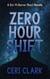 Zero Hour Shift: A Sci-Fi Horror Short Novella - Beyond the Hull Short Stories, #2