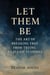 Let Them Be - The Art of Breaking Free from Trying to Please Everyone