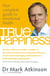 True Happiness - Your complete guide to emotional health