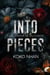 Into pieces (nouvelle édition)
