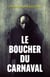 Le Boucher du Carnaval
