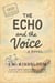 The Echo and the Voice