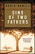 Sins of Two Fathers - A Novel