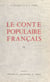 Le conte populaire français (2) - Catalogue raisonné des versions de France et des pays de langue française d'outre-mer, Canada, Louisiane, ilôts français des États-Unis, Antilles françaises, Haïti, Île Maurice, La Réunion
