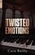 Twisted Emotions - Camorra Chronicles T2 - Après la saga des Mafia Chronicles