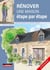 Rénover une maison, étape par étape - Du diagnostic à la rénovation