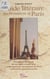 Guide littéraire des monuments de Paris - D'Aragon à Rimbaud, de Léo Malet à Émile Zola : redécouvrez les monuments de Paris à travers les grands écrivains