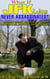 What If JFK Was Never Assassinated? - WHAT IF SERIES