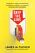 Skip the Line - Ingenious, Simple Strategies to Propel Yourself to Wealth, Success and Happiness
