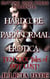 Hardcore Paranormal Erotica: 10 xxx Tales of Hot Paranormal Lust!