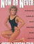 Now or Never - Keep Your Body Young, Fit and Firm with the Weight Training Program That Works Even as You Age