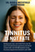 Tinnitus Is Not Fate