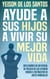 Ayude A Sus Hijos A Vivir Su Mejor Vida