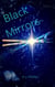 Black Mirrors